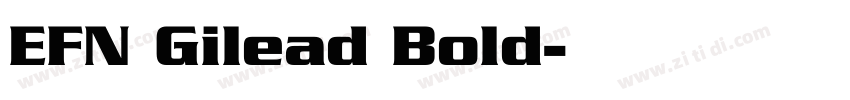 EFN Gilead Bold字体转换